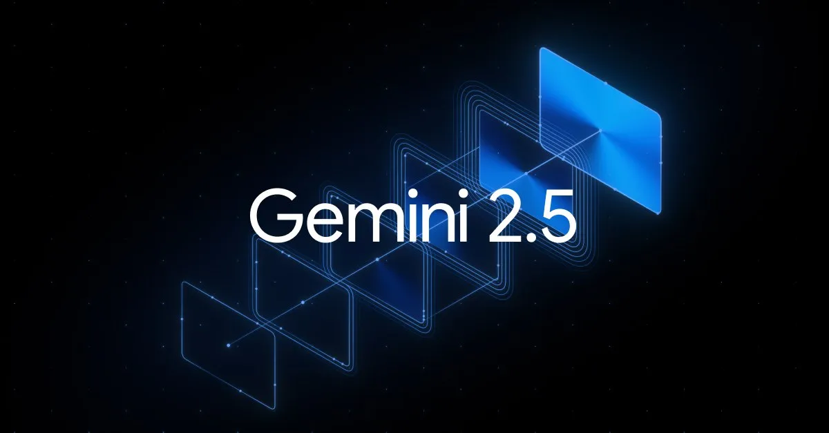 Обновления модели Gemini: Анализ Gemini 2.5